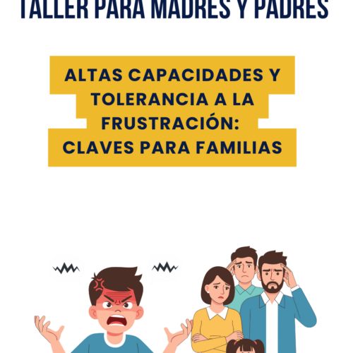 Altas capacidades y Tolerancia a la frustración: Claves para familias